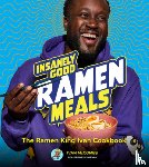 McCombs, Ivan - Insanely Good Ramen Meals