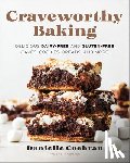 Cochran, Danielle - Craveworthy Baking