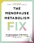 Metz, Cara - The Menopause Metabolism Fix