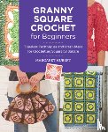 Hubert, Margaret - Granny Square Crochet for Beginners