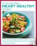 Logue, Dick - Quick and Easy Heart Healthy Recipes