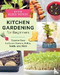 Elzer-Peters, Katie - Kitchen Gardening for Beginners