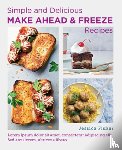 Fisher, Jessica - Simple and Delicious Make-Ahead and Freeze Recipes