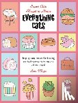 Mayo, Lulu - Everything Cats: Step-By-Step Lessons for Drawing Purrfectly Pawsome Felines and Cat Mash-Ups