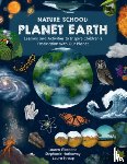 Giordano, Lauren, Hathaway, Stephanie, Stroup, Laura - Nature School: Planet Earth