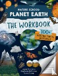 Giordano, Lauren, Stroup, Laura, Hathaway, Stephanie - Nature School: Planet Earth: The Workbook