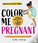 Hastings, Rachel - Color Me Pregnant
