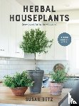 Betz, Susan - Herbal Houseplants