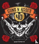 Popoff, Martin - Guns N' Roses at 40