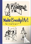 Jain, Nishant - Make (Sneaky) Art