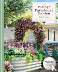 Kaiser, Rhonda - The Vintage Farmhouse Garden