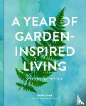 Vater, Linda - A Year of Garden-Inspired Living