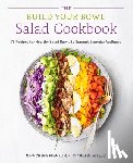 Franklin, Nina Cherie - The Build Your Bowl Salad Cookbook