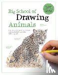 Walter Foster Creative Team - Big School of Drawing Animals