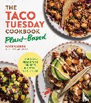Kasbee, Kate - The Taco Tuesday Cookbook: Plant-Based