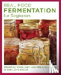Lewin, Alex - Real Food Fermentation for Beginners