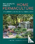 Hall, Brandy - The Complete Guide to Home Permaculture