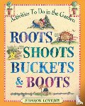 Lovejoy, Sharon - Roots, Shoots, Buckets & Boots