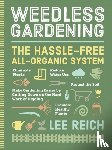 A. Reich, Lee - Weedless Gardening