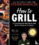 Raichlen, Steven - How to Grill