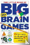 Moscovich, Ivan - The Little Book of Big Brain Games