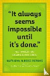 Petras, Kathryn, Petras, Ross - "It Always Seems Impossible Until It's Done."