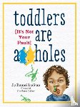 Laditan, Bunmi - Toddlers Are A**holes