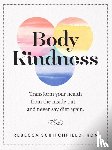 Scritchfield, Rebecca - Body Kindness