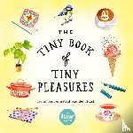 van der Hulst, Astrid, magazine, Editors of Flow, Smit, Irene - The Tiny Book of Tiny Pleasures