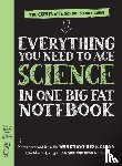 Publishing, Workman - Everything You Need to Ace Science in One Big Fat Notebook (UK Edition)