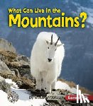 Anderson, Sheila - What Can Live in the Mountains?