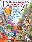 Cleary, Brian P. - Do You Know Dewey?: Exploring the Dewey Decimal System