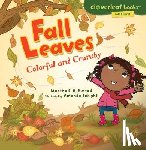 Rustad, Martha E. H. - Fall Leaves: Colorful and Crunchy