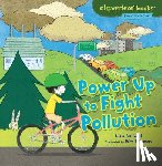 Bullard, Lisa - Power Up to Fight Pollution
