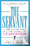 Hunter, James C. - The Servant