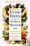 Digeronimo, Theresa Foy, Clement, Brian R. - Living Foods for Optimum Health