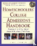 Cohen, Cafi - Homeschoolers' College Admissions Handbook