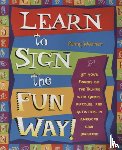 Warner, Penny - Learn to Sign the Fun Way!
