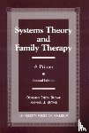 Becvar, Dorothy Stroh, Becvar, Raphael J. - Systems Theory and Family Therapy