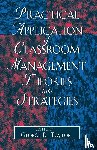 Taylor, George R. - Practical Application of Classroom Management Theories into Strategies