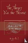 Beehler, Rodger - The Theory, Not the Theorist