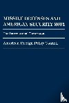  - Missile Defenses and American Security 2004