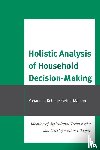 Gebre-Mariam, Yohannes Kebede - Holistic Analysis of Household Decision-Making