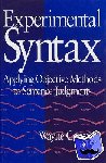 Cowart, Wayne - Experimental Syntax - Applying Objective Methods to Sentence Judgments