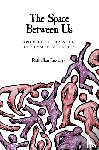 Josselson, Ruthellen H. - The Space between Us