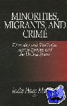  - Minorities, Migrants, and Crime - Diversity and Similarity Across Europe and the United States