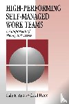 Yeatts, Dale E., Hyten, Cloyd - High-Performing Self-Managed Work Teams