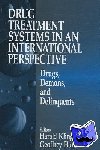  - Drug Treatment Systems in an International Perspective - Drugs, Demons, and Delinquents