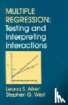 Aiken, Leona S., West, Stephen G. - Multiple Regression - Testing and Interpreting Interactions