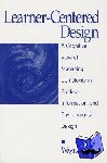 Reeves, Wayne - Learner-Centered Design - A Cognitive View of Managing Complexity in Product, Information, and Envirommental Design